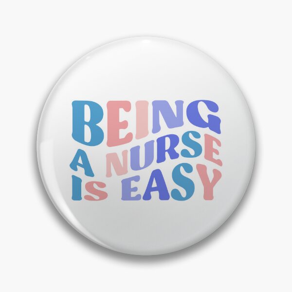Item preview, Being A Nurse Is Easy, Best Idea for Postpartum Nurse designed and sold by InnaPo ⭐⭐⭐⭐⭐.