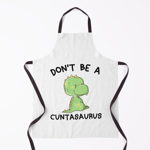 Item preview, Don't Be A cuntasaurus designed and sold by zackup.