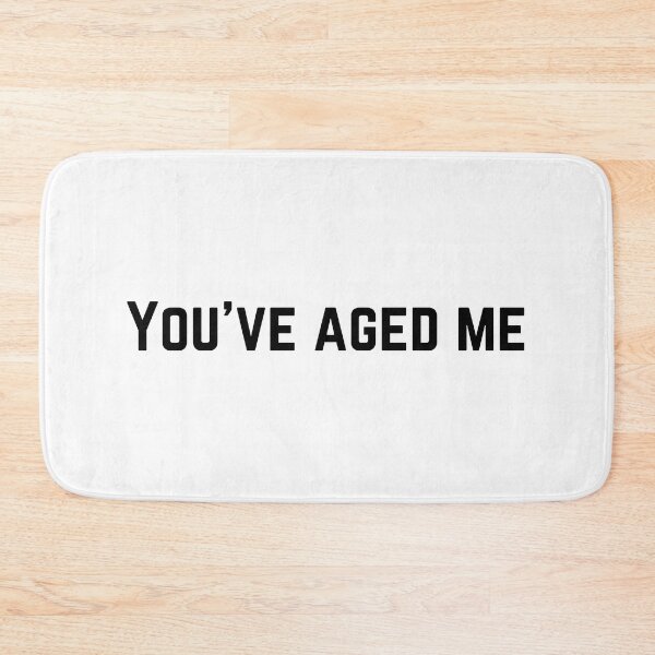 Item preview, You've Aged Me designed and sold by SquishStitches.