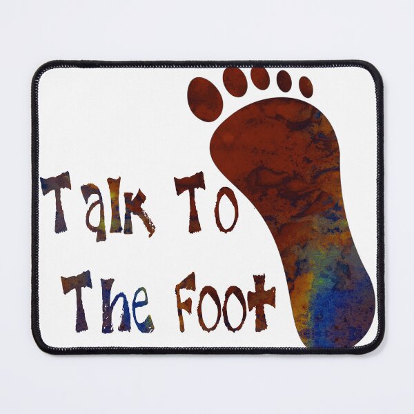 Item preview, Talk To foot - 1 designed and sold by MagickMama.