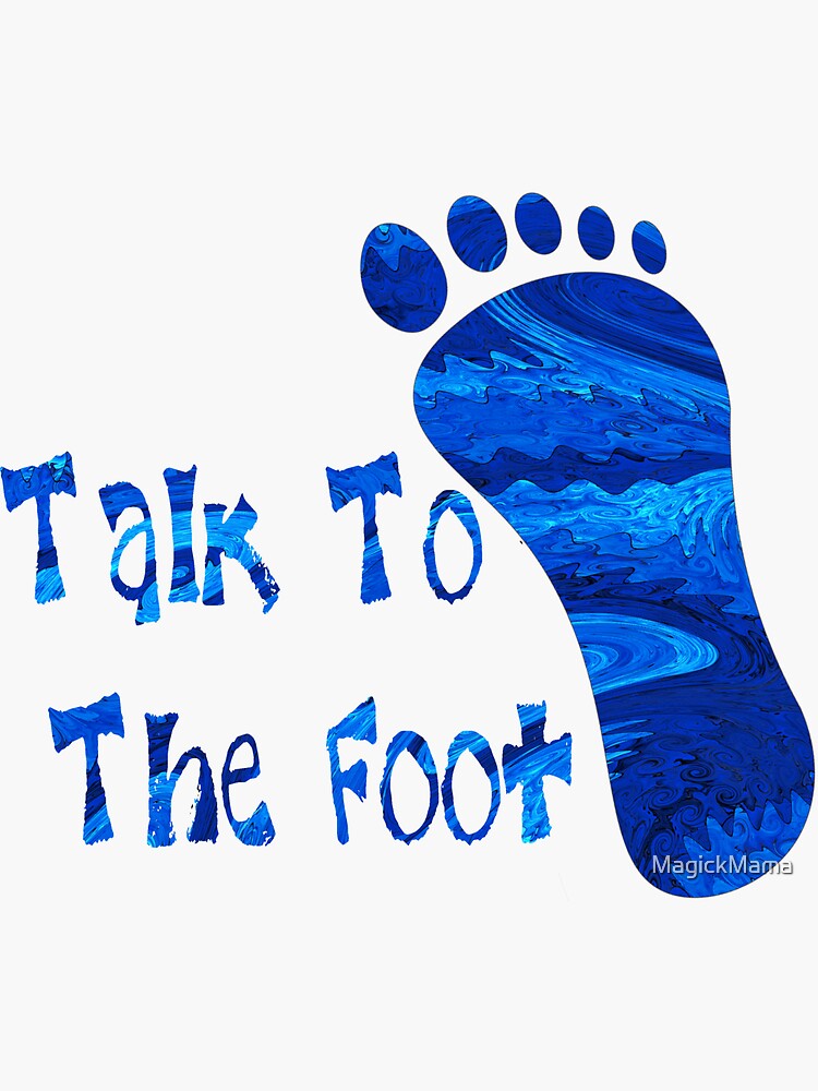 Thumbnail 3 of 3, Sticker, Talk To foot - 2 designed and sold by MagickMama.