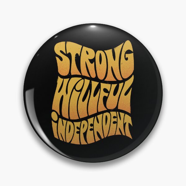 Item preview, Strong, Willful, Independent designed and sold by bennetthuskers.