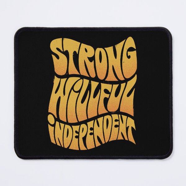 Item preview, Strong, Willful, Independent designed and sold by bennetthuskers.