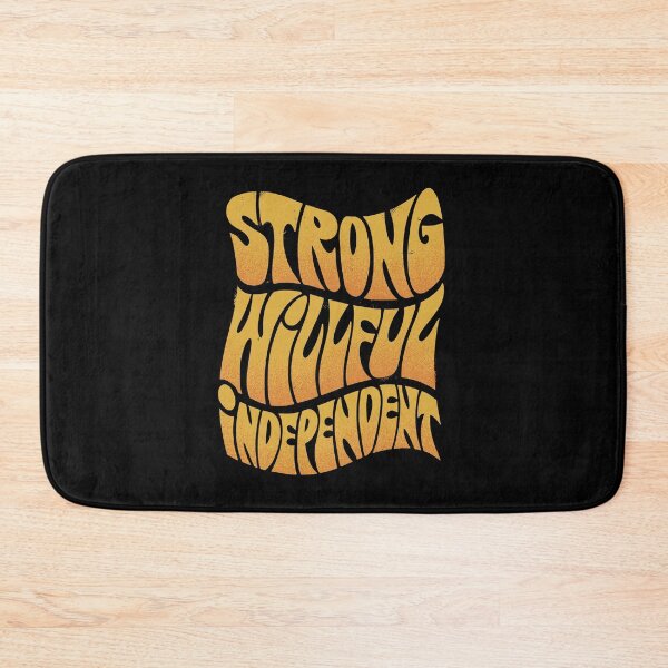 Item preview, Strong, Willful, Independent designed and sold by bennetthuskers.