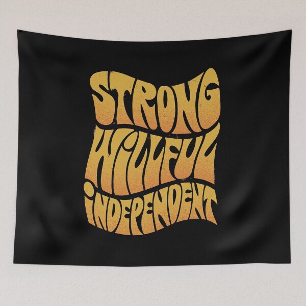 Item preview, Strong, Willful, Independent designed and sold by bennetthuskers.