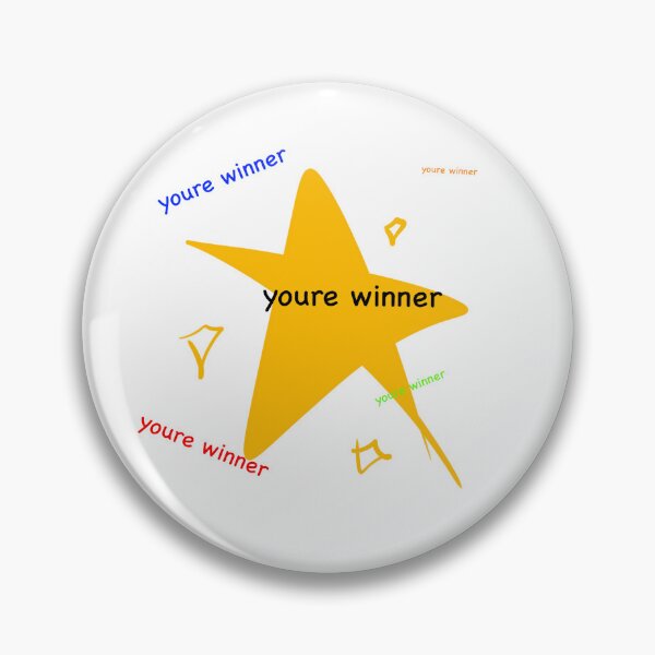 Item preview, Youre winner designed and sold by SpiritShield151.