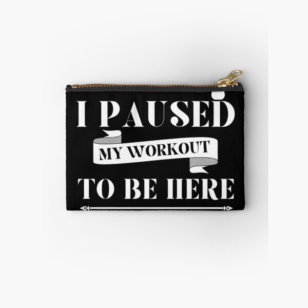 Item preview, I Paused My Workout To Be Here designed and sold by Legendario00.