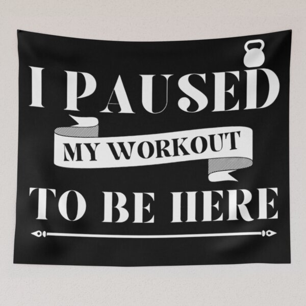 Item preview, I Paused My Workout To Be Here designed and sold by Legendario00.