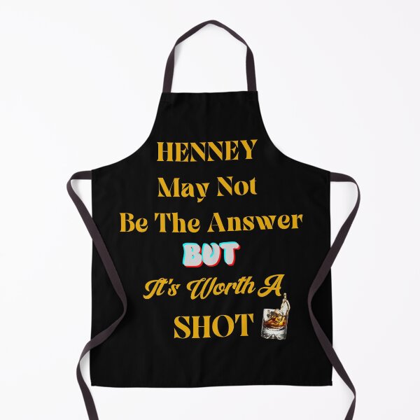 Item preview, HENNEY MAY NOT BE THE ANSWER BUT IT'S WORTH A SHOT-SAGFABULOUS designed and sold by SagFabulous.