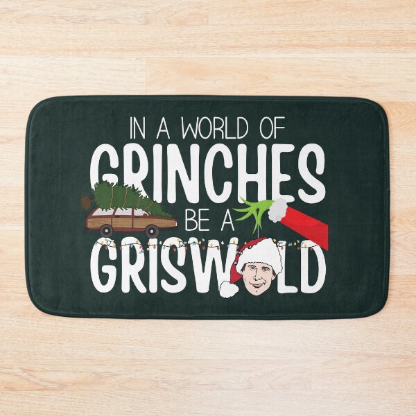 Item preview, Be Clark Griswold In A World of Grinches designed and sold by happyholidayfan.