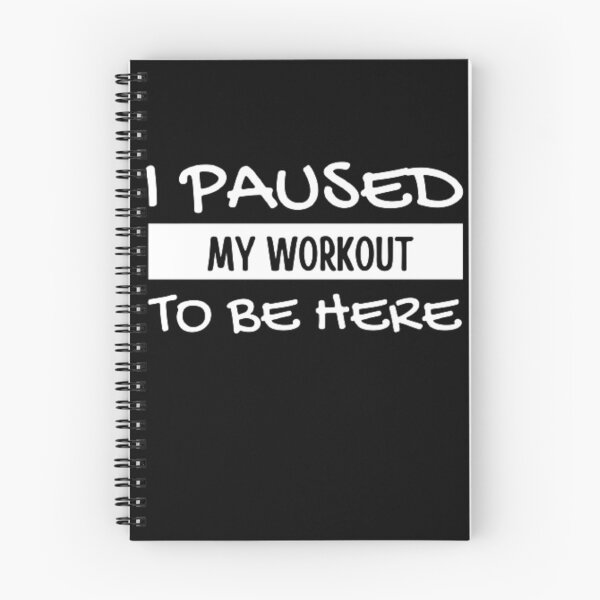 Item preview, I Paused My Workout To Be Here designed and sold by Legendario00.