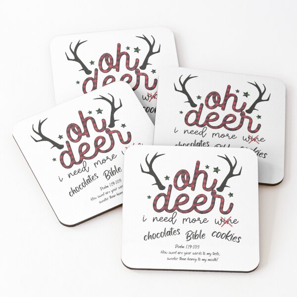 Item preview, Oh Deer I Need More. Psalms 119.103 How sweet are your words. designed and sold by onlyscriptures.
