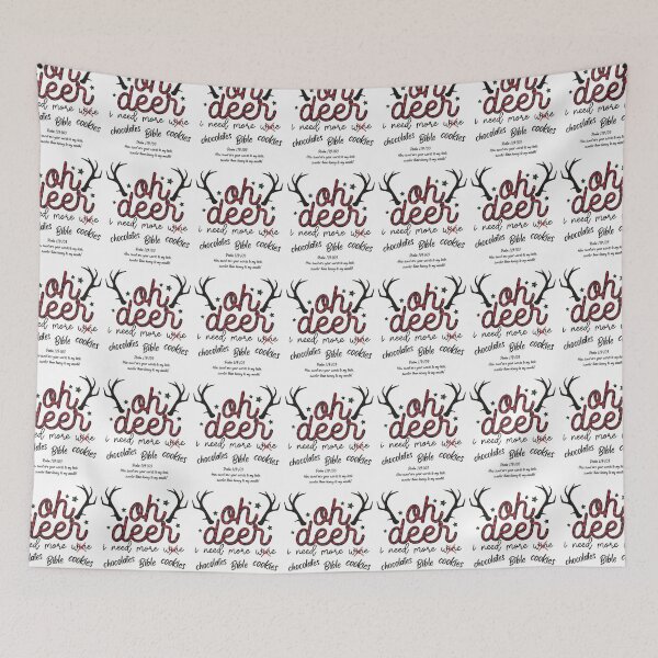 Item preview, Oh Deer I Need More. Psalms 119.103 How sweet are your words. designed and sold by onlyscriptures.