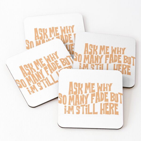 Item preview, ask me why so many fade but i'm still here designed and sold by rynbower.