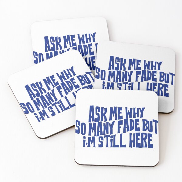 Item preview, ask me why so many fade but i'm still here designed and sold by rynbower.