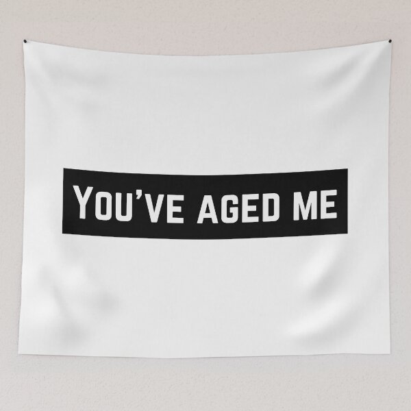 Item preview, You've Aged Me designed and sold by SquishStitches.