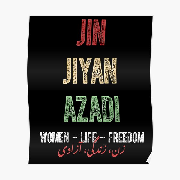 Jin Jiyan Azadi Women Life Freedom Kurdish Freedom Poster For Sale By Huycoco91 Redbubble 2570