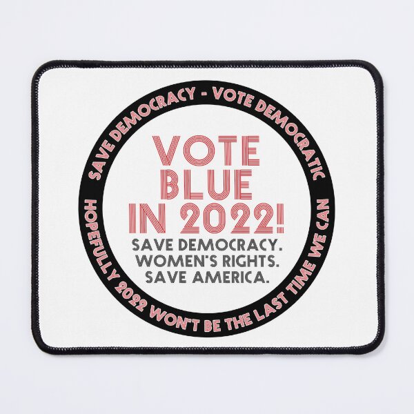 Item preview, Vote Blue In 2022! designed and sold by Neil Feigeles.