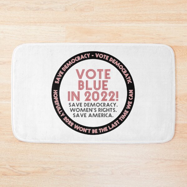 Item preview, Vote Blue In 2022! designed and sold by Neil Feigeles.