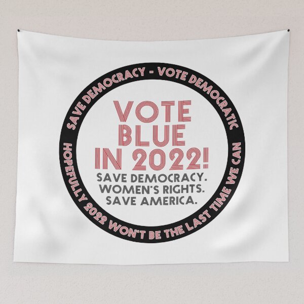 Item preview, Vote Blue In 2022! designed and sold by Neil Feigeles.