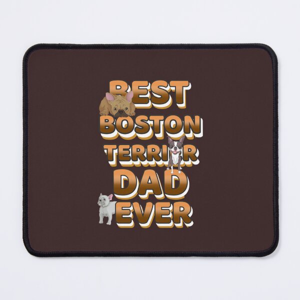 Item preview, Best Boston Terrier Dad Ever designed and sold by HappyConcierge.
