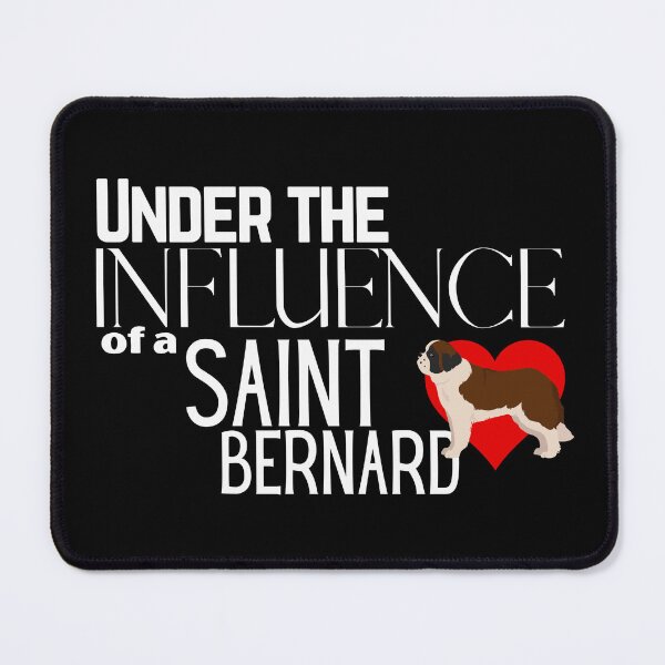 Item preview, Under the Influence of a Saint Bernard designed and sold by It's On Backwards.