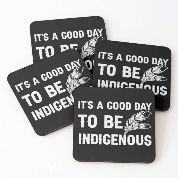 Item preview, I'ts A Good Day To Be Indigenous - Indigenous Peoples designed and sold by nativeStor.