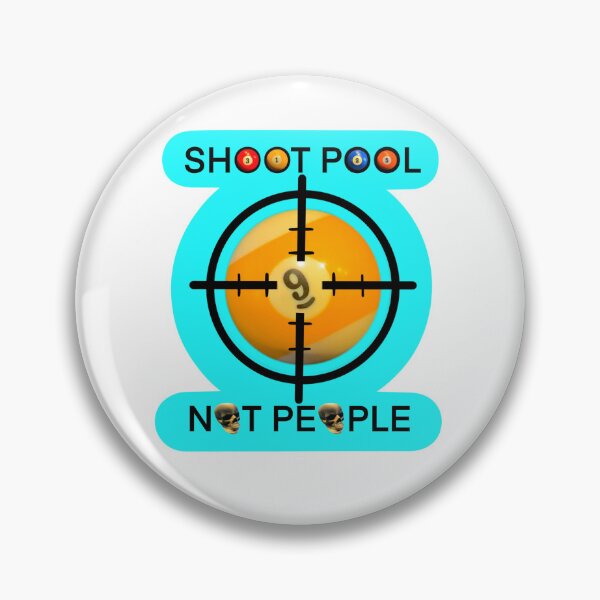 Item preview, SHOOT POOL, NOT PEOPLE designed and sold by BurningNinja.