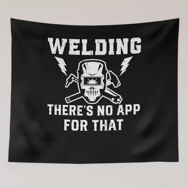 Item preview, Welding There's No App For That designed and sold by justie1977.