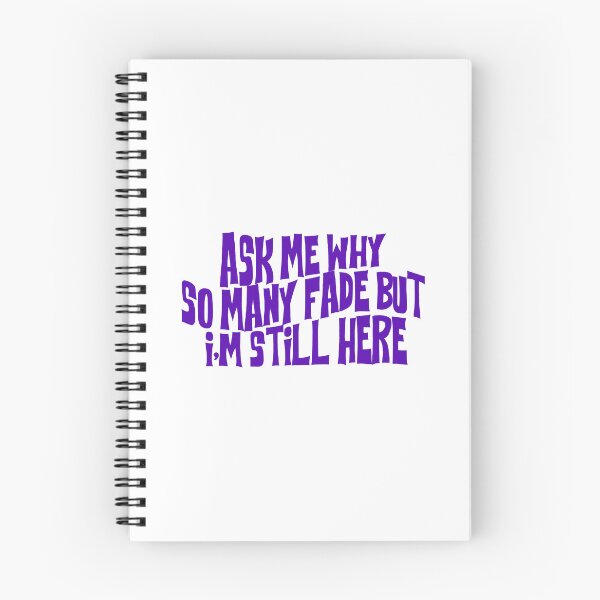 Item preview, ask me why so many fade but i'm still here designed and sold by rynbower.