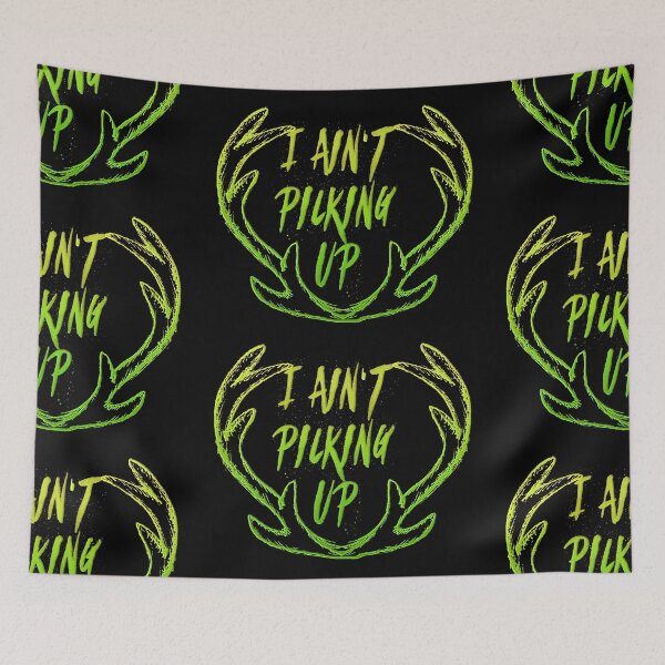 Item preview, I ain't picking up designed and sold by mensijazavcevic.
