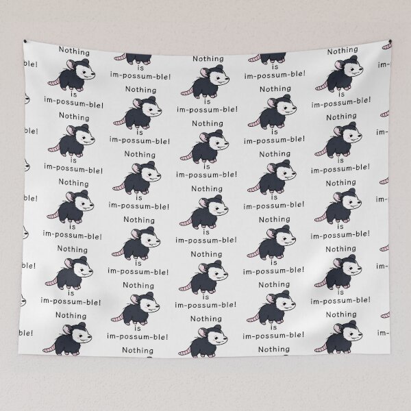 Item preview, Nothing is Im-possum-ble! designed and sold by Sarah Reed.