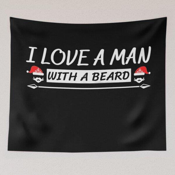 Item preview, I Love A Man With A Beard, Merry Christmas designed and sold by Legendario00.