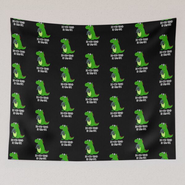 Item preview, Do-you-think-he-saw-rus Funny Dinosaur Puns (Dark BG) designed and sold by punnybone.