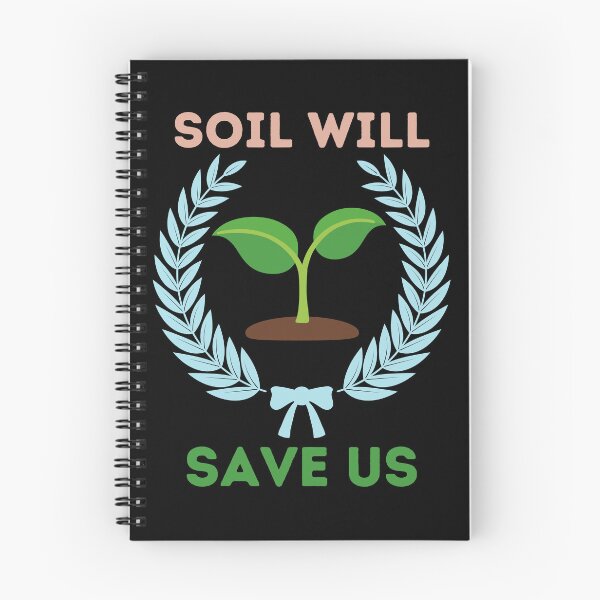 Item preview, Soil Will Save Us | Gift for Nature Lovers designed and sold by BopleDesigns.