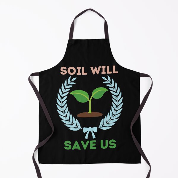 Item preview, Soil Will Save Us | Gift for Nature Lovers designed and sold by BopleDesigns.