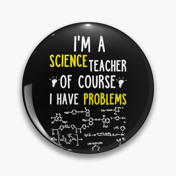 Item preview, I A SCIENCE TEACHER OF COURSE I HAVE PROBLEMS  designed and sold by aryagiri.