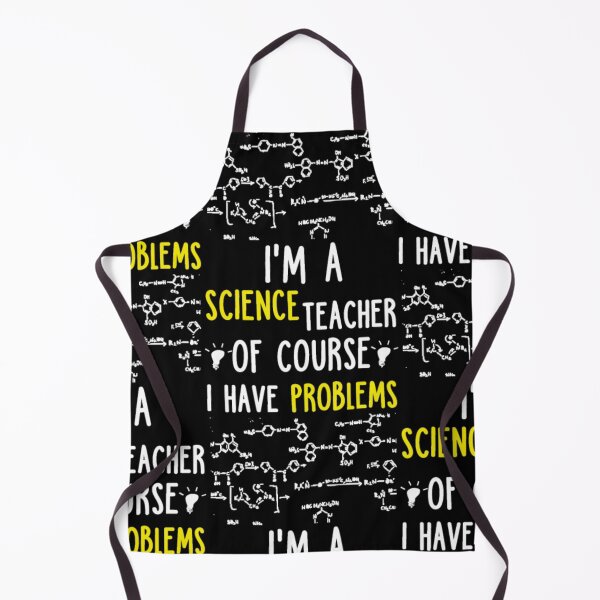 Item preview, I A SCIENCE TEACHER OF COURSE I HAVE PROBLEMS designed and sold by aryagiri.