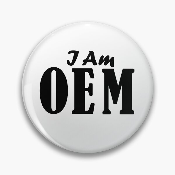 Item preview, I Am OEM - "Original Equipment Manufacturer" - Black Text designed and sold by MountMercantile.