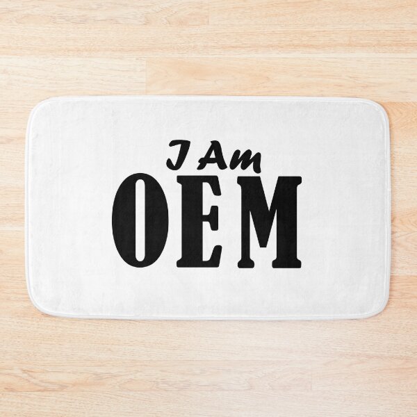 Item preview, I Am OEM - "Original Equipment Manufacturer" - Black Text designed and sold by MountMercantile.
