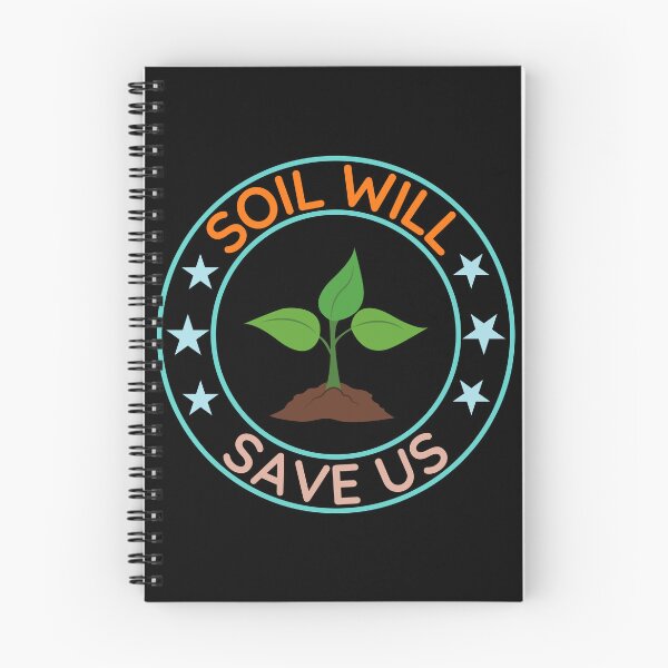 Item preview, Soil Will Save Us | Nature Lovers designed and sold by BopleDesigns.