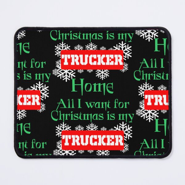Item preview, All I Want For Christmas Is My Trucker Home designed and sold by aryagiri.