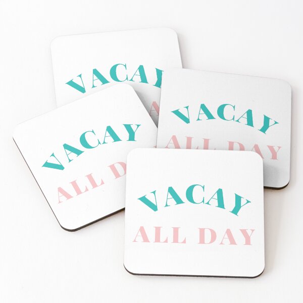Item preview, Vacay All Day. Fun Design For Those Looking Forward To Summer Vacations. Green and Pink designed and sold by That Cheeky Tee.