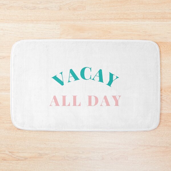 Item preview, Vacay All Day. Fun Design For Those Looking Forward To Summer Vacations. Green and Pink designed and sold by That Cheeky Tee.