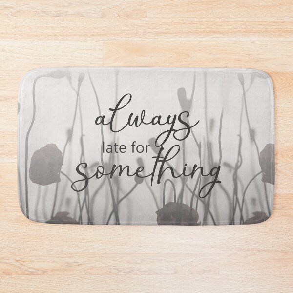 Item preview, Always Late for Something designed and sold by DogLifeCo.