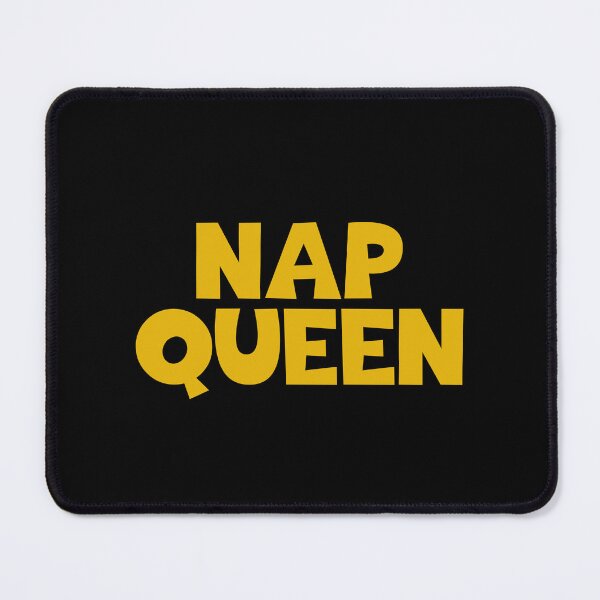 Item preview, Nap Queen designed and sold by JourneyCreative.