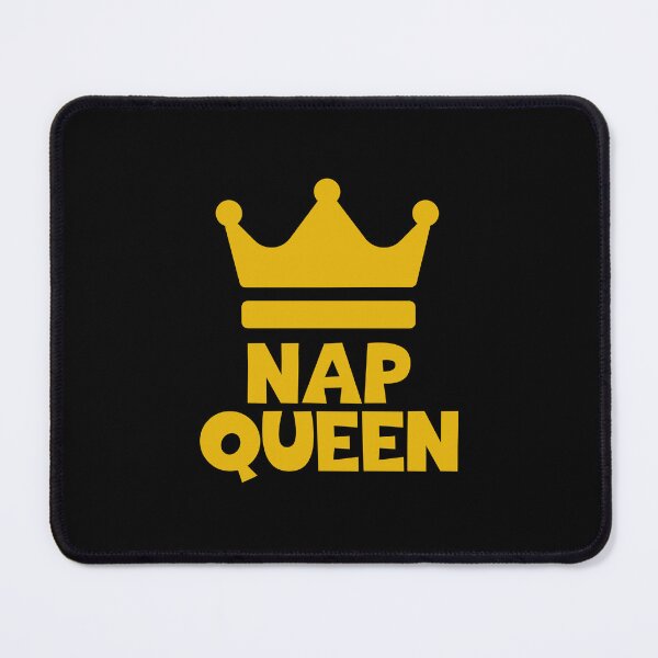 Item preview, Nap Queen designed and sold by JourneyCreative.