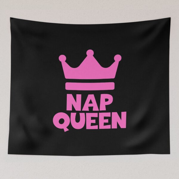 Item preview, Nap Queen designed and sold by JourneyCreative.