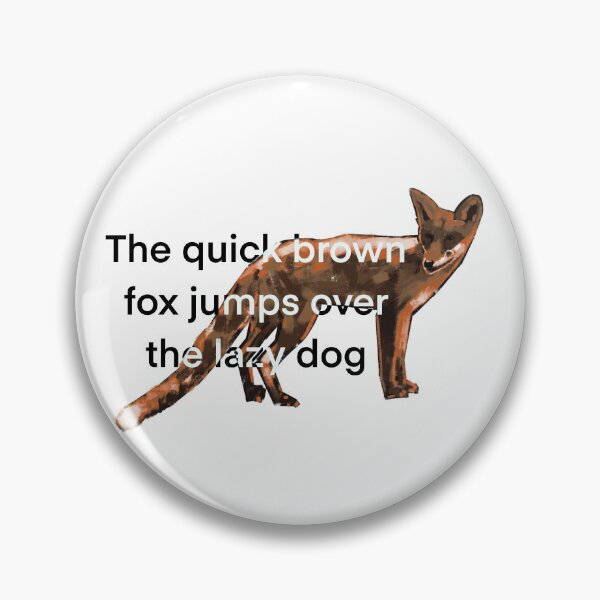 Item preview, Quick Brown Fox Pangram  designed and sold by Nigh-designs.