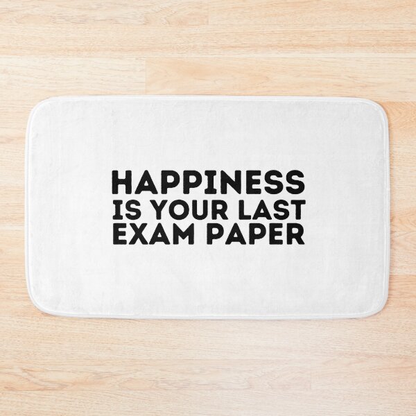 Item preview, Happiness Is Your Last Exam Paper - Funny Saying designed and sold by BopleDesigns.